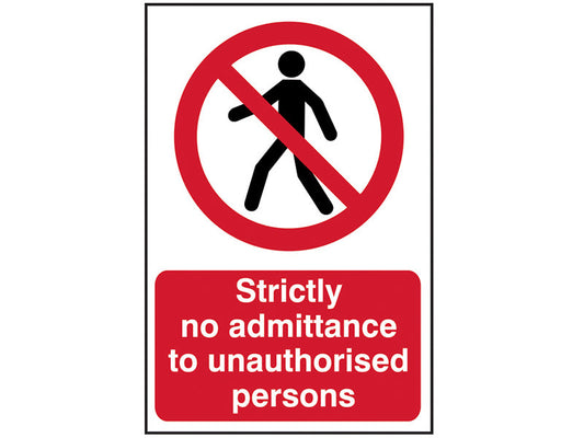 Strictly No Admittance To Unauthorised Persons - PVC 400 x 600mm, Scan