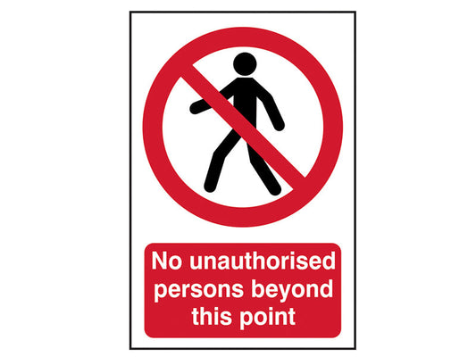 No Unauthorised Persons Beyond This Point - PVC 400 x 600mm, Scan