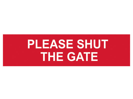 Please Shut The Gate - PVC 200 x 50mm, Scan